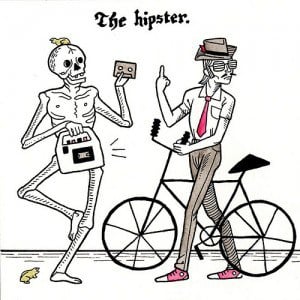 Dance Macabre: The Hipster