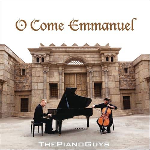 O Come, O Come, Emmanuel – The Piano Guys
