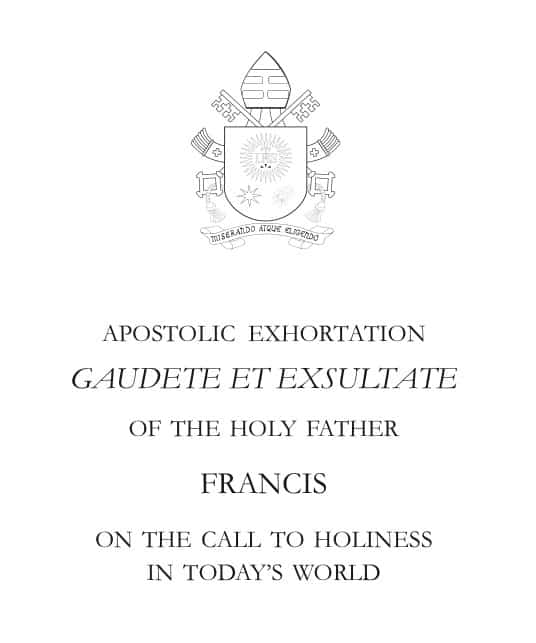 Gaudete Et Exsultate: An Overview - The Jesuit Post