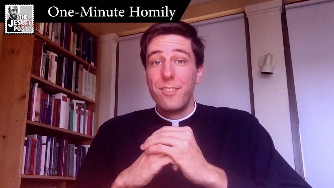 One-Minute Homily: “Getting Proof”