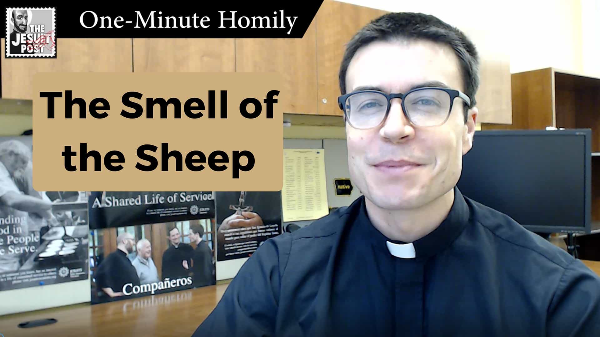 One-Minute Homily: “The Smell of the Sheep”