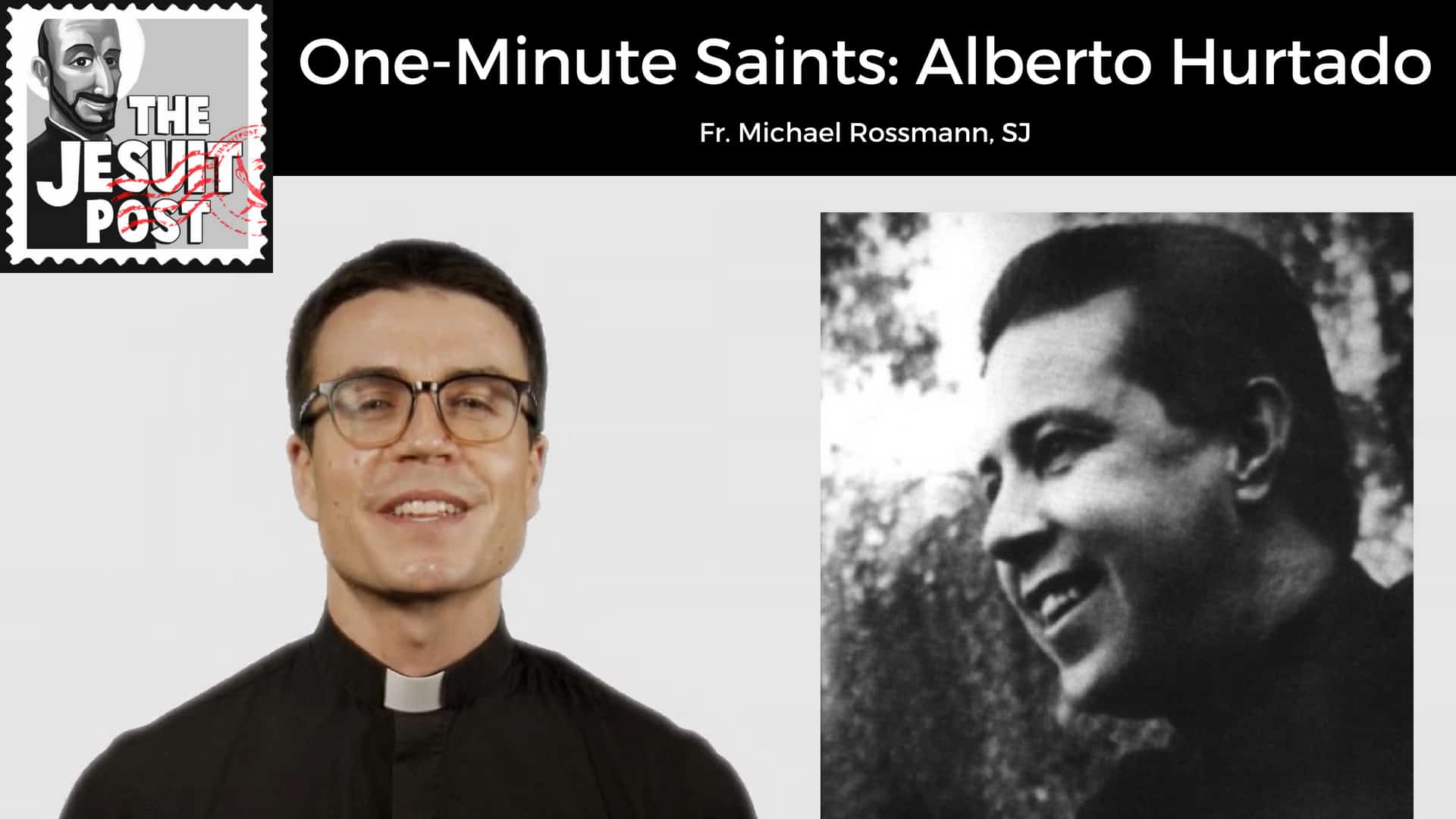 A Saint for Busy People | One-Minute Saints: Alberto Hurtado