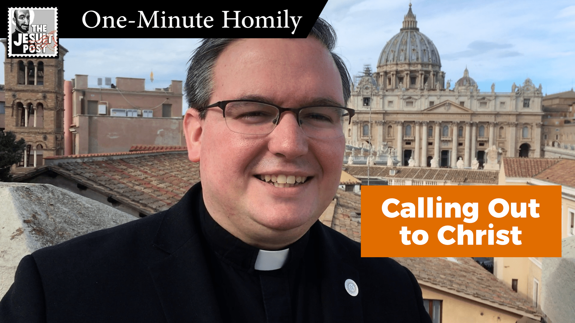 One-Minute Homily: “Calling Out to Christ”