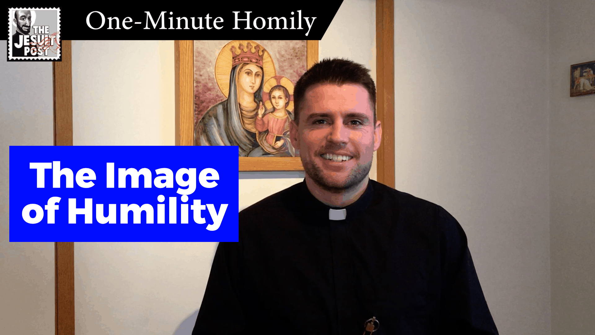 One-Minute Homily: “The Image of Humility”