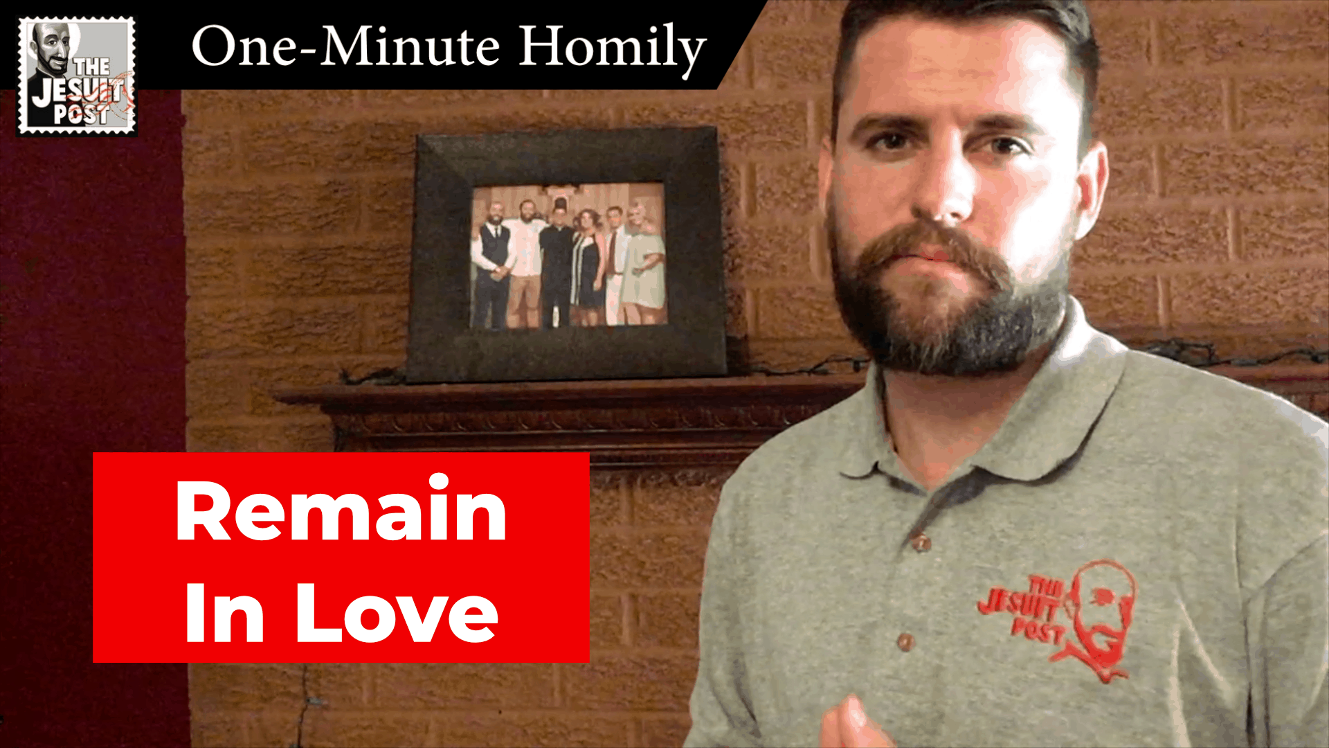 One-Minute Homily: “Remain in Love”