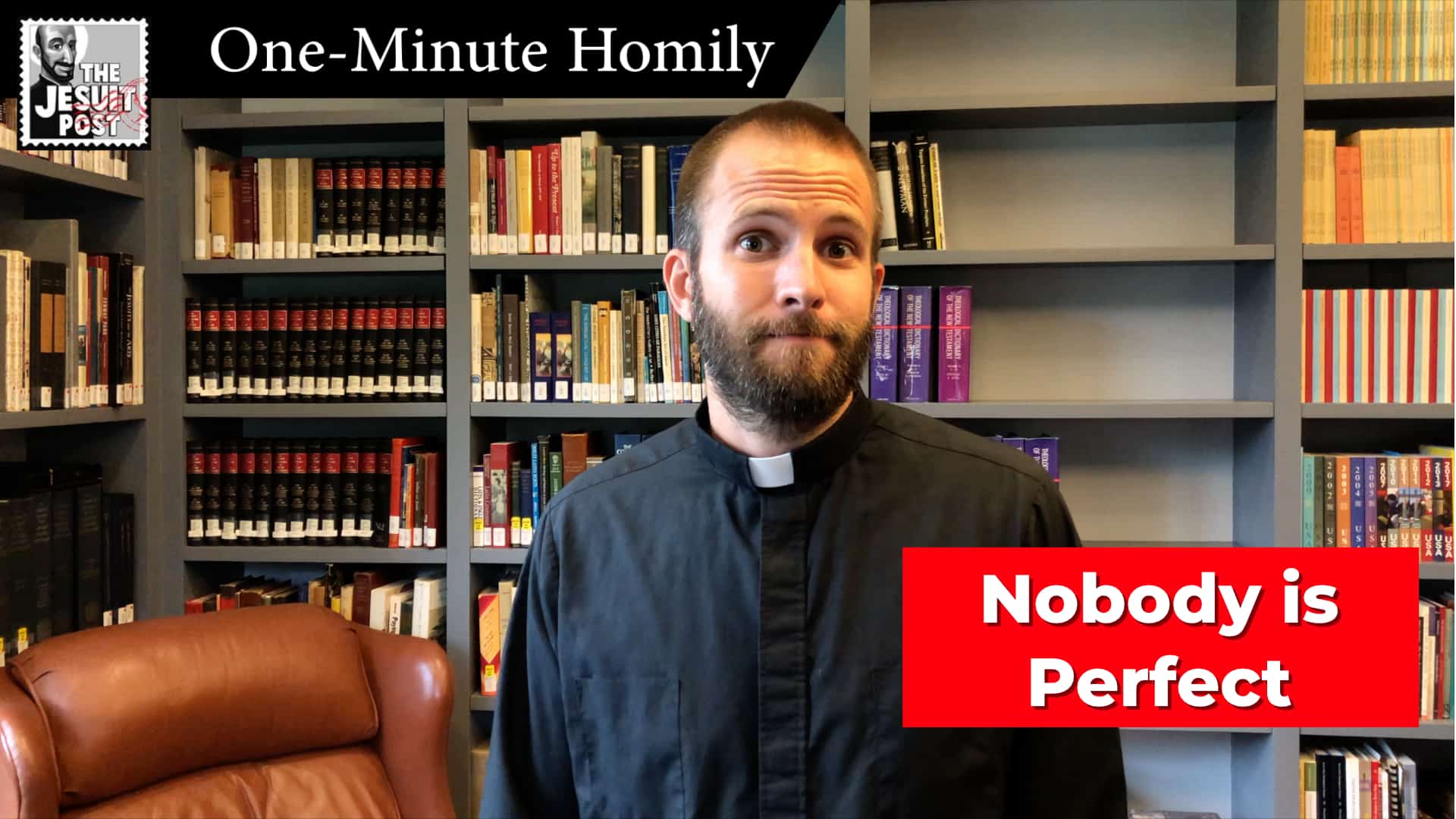 One-Minute Homily: “Nobody is Perfect”
