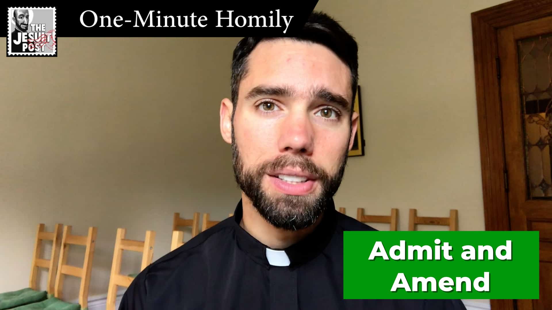 One-Minute Homily: “Admit and Amend”