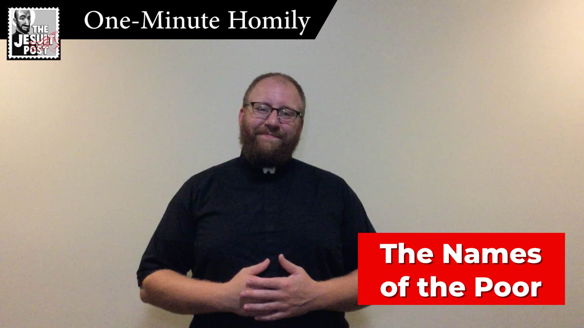One-Minute Homily: “The Names of the Poor”
