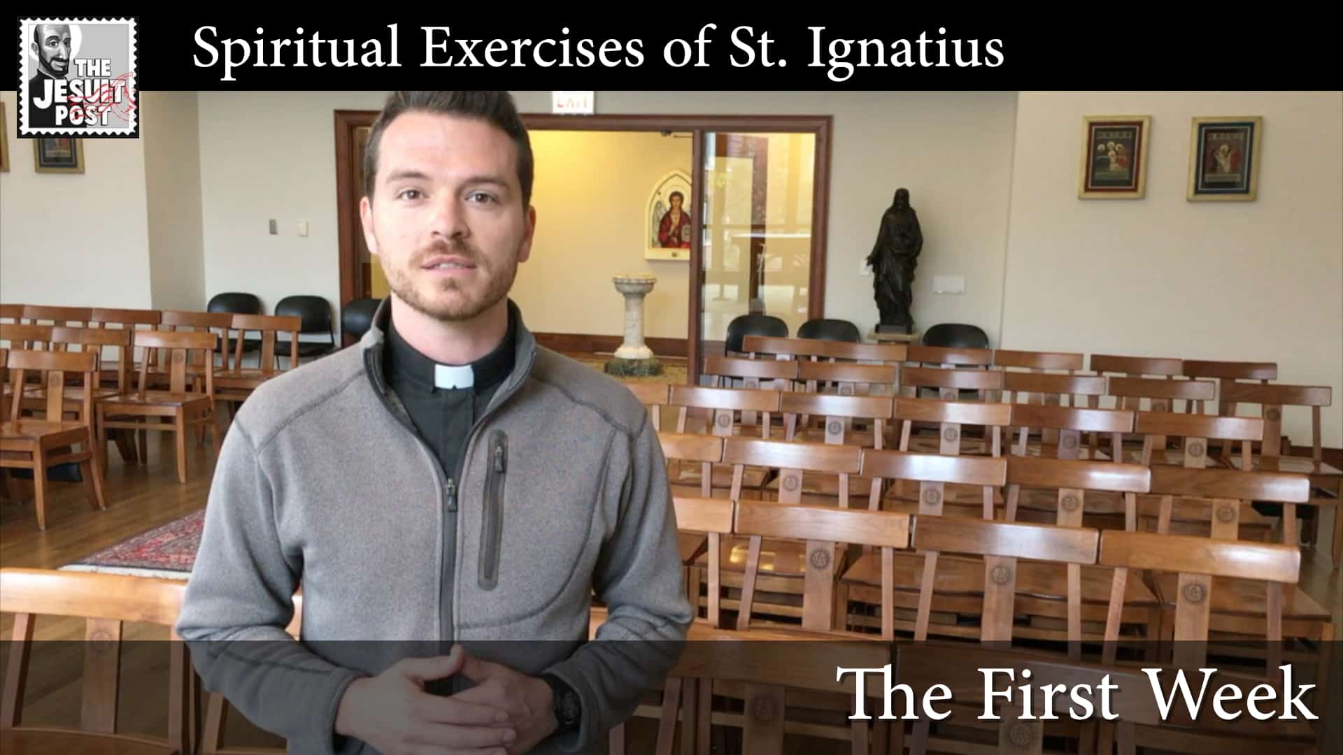 Intro to the Spiritual Exercises: The First Week