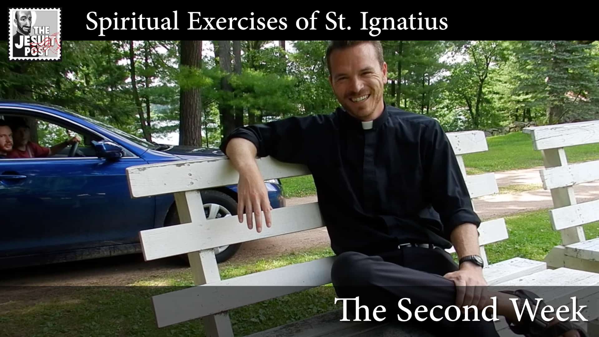 Intro to the Spiritual Exercises: The Second Week