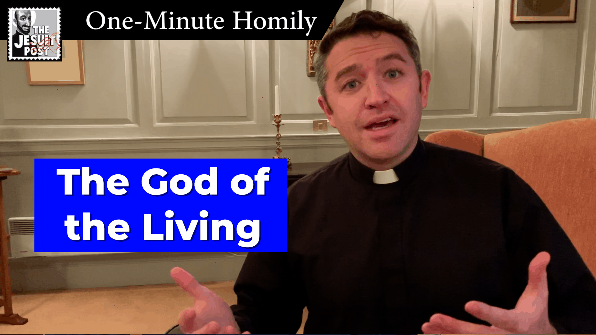 One-Minute Homily: “The God of the Living”