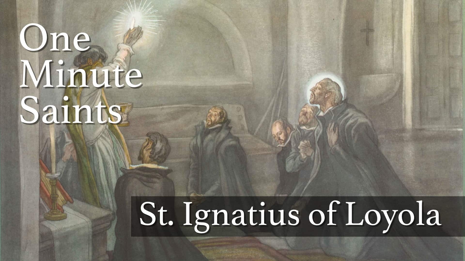 St. Ignatius of Loyola: A Saint for the Grateful | One-Minute Saints