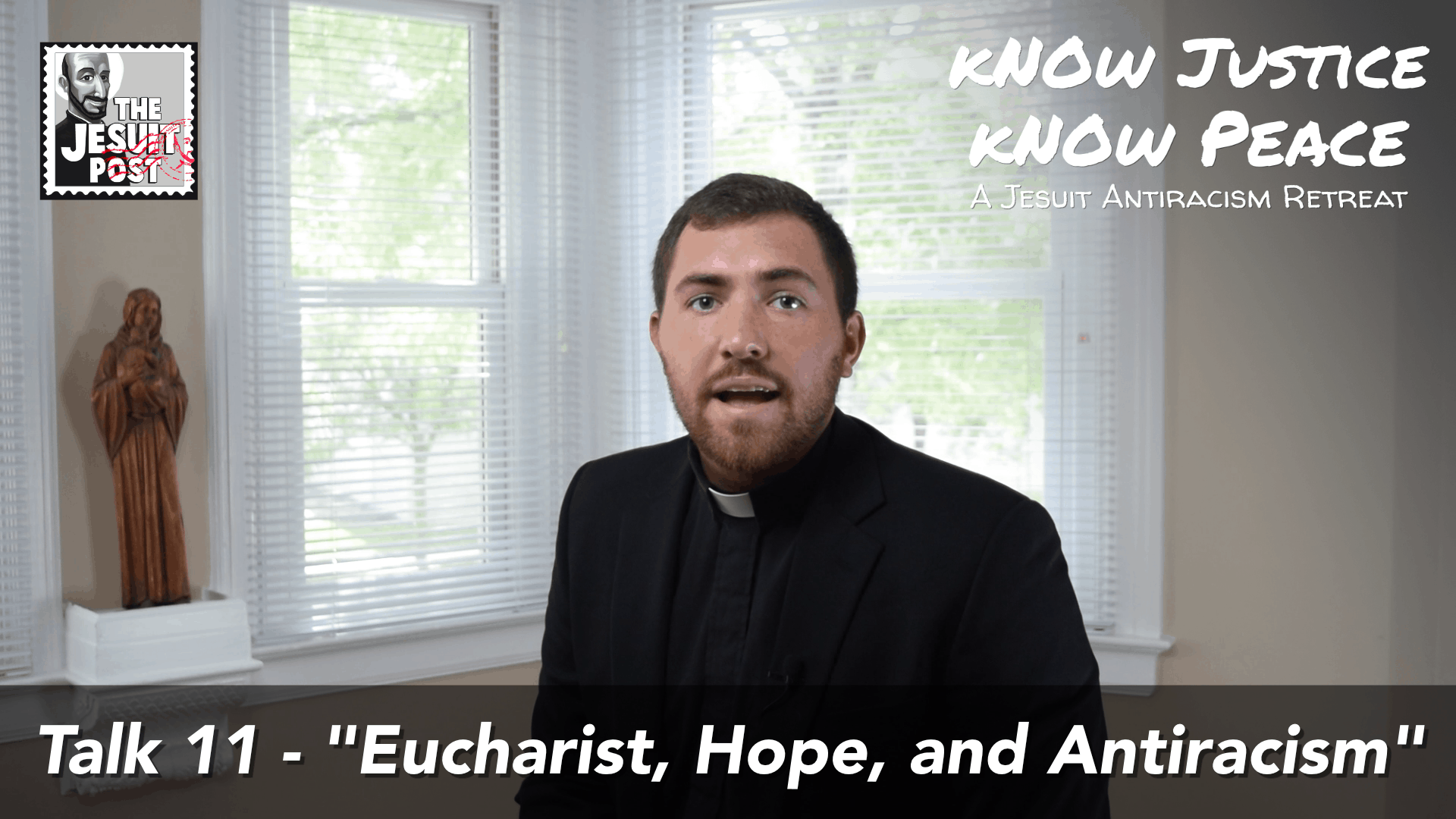 Eucharist, Hope and Antiracism | Know Justice, Know Peace: A Jesuit Antiracism Retreat