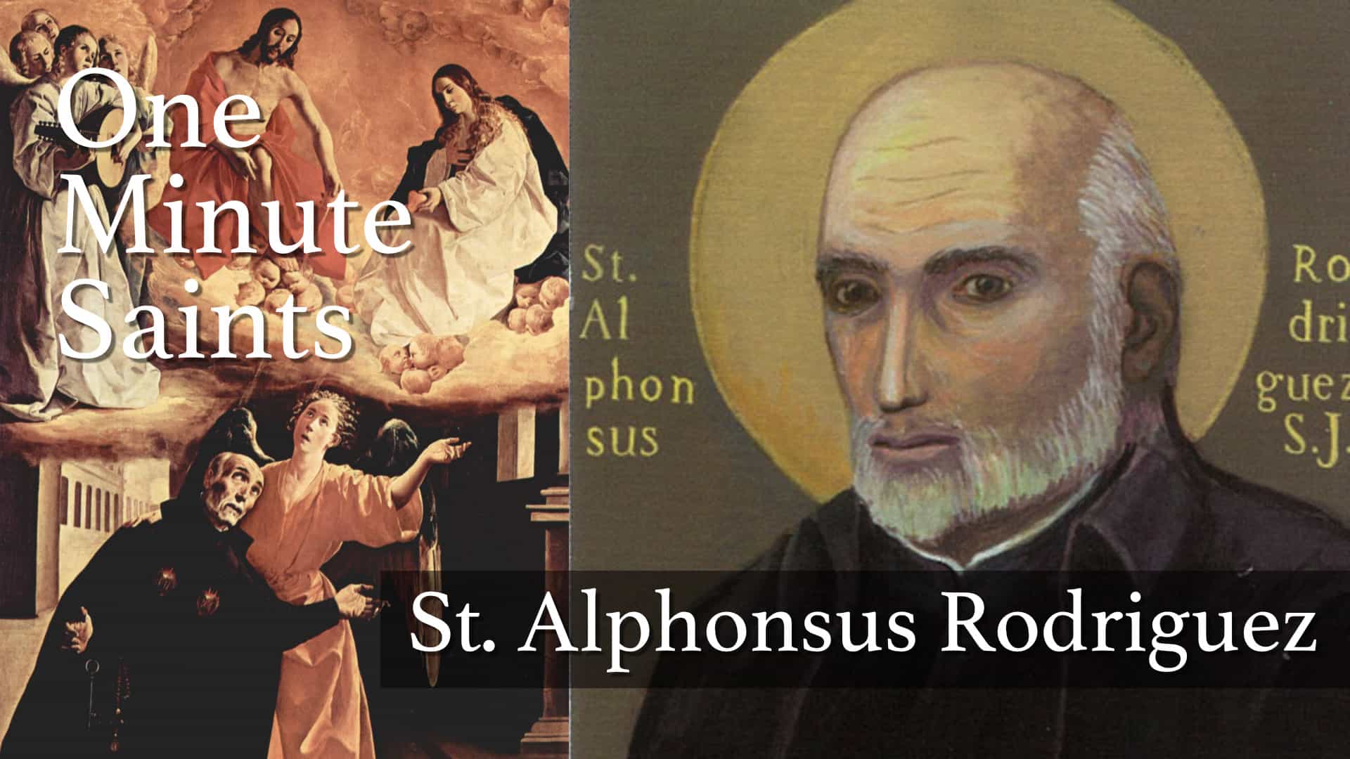 St. Alphonsus Rodriguez: Welcoming All as Christ | One-Minute Saints