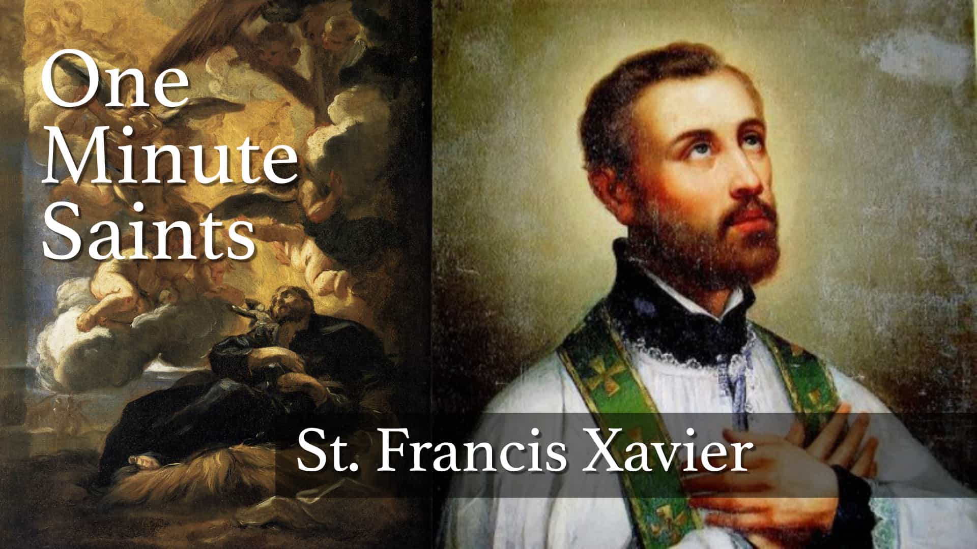 St. Francis Xavier: A Saint and a Friend | One-Minute Saints