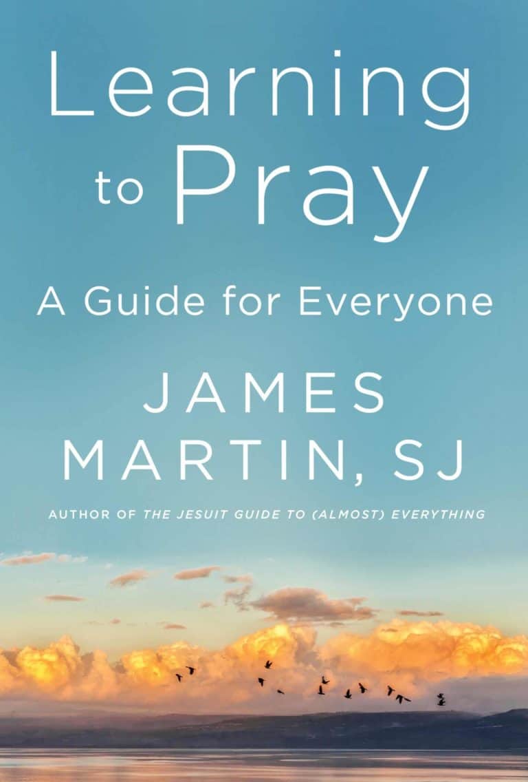 Review: Fr. James Martin’s New Book “Learning to Pray” - The Jesuit Post