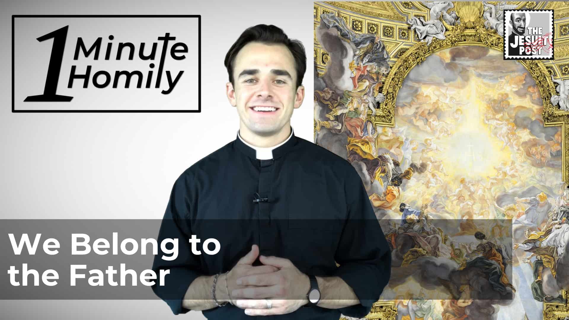 We Belong to the Father | One-Minute Homily
